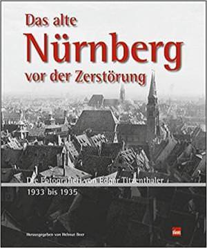  - Das alte Nürnberg vor der Zerstörung