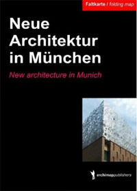 Peters Nils, Wormuth Sascha - Neue Architektur in München