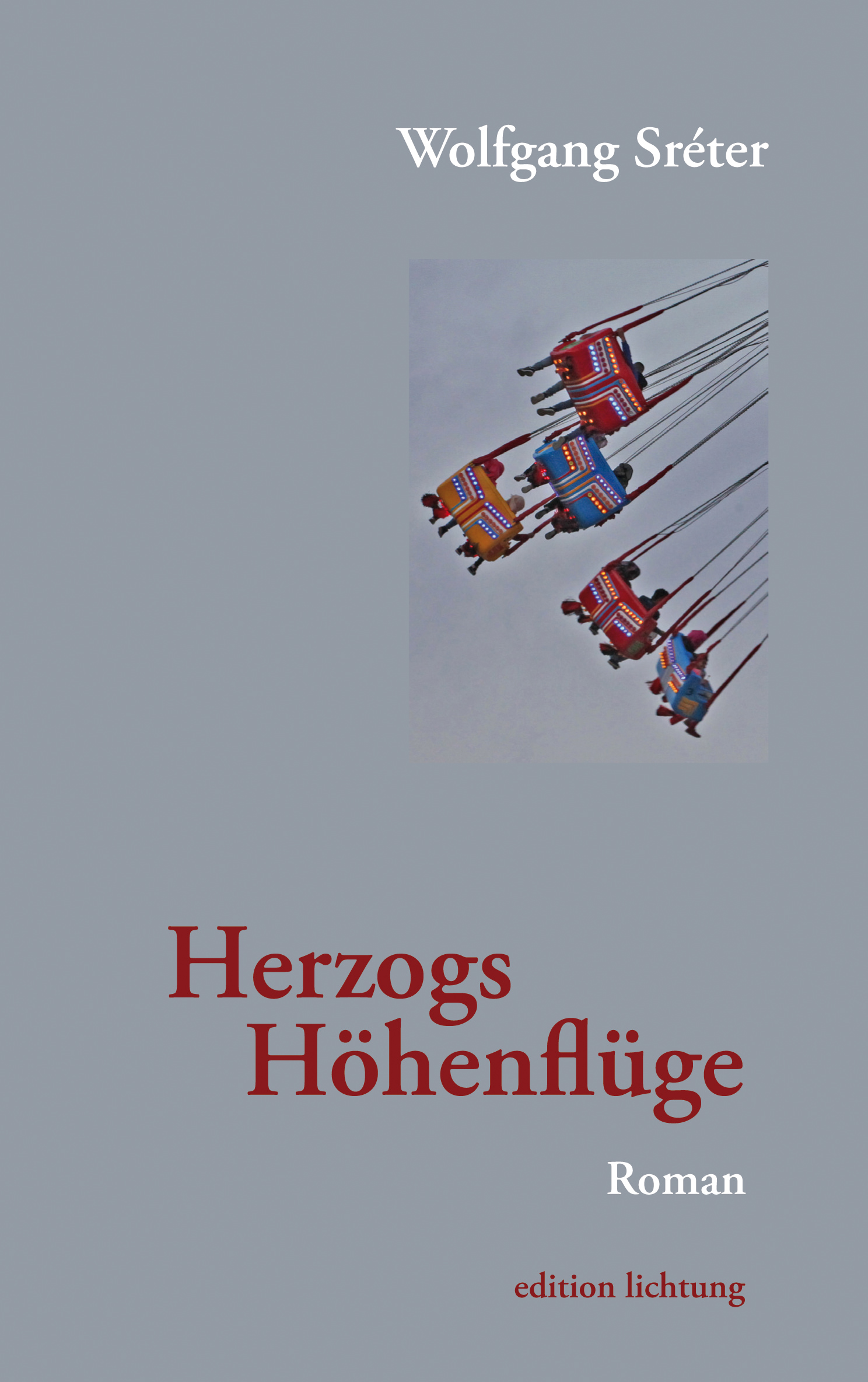 Sréter Wolfgang - Herzogs Höhenflüge