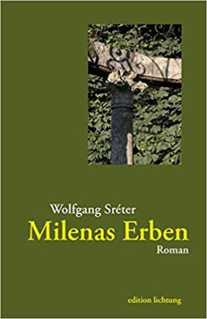 Sréter Wolfgang - Milenas Erben