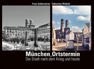 Winkler Sebastian, Schiermeier Franz - München Ortstermin