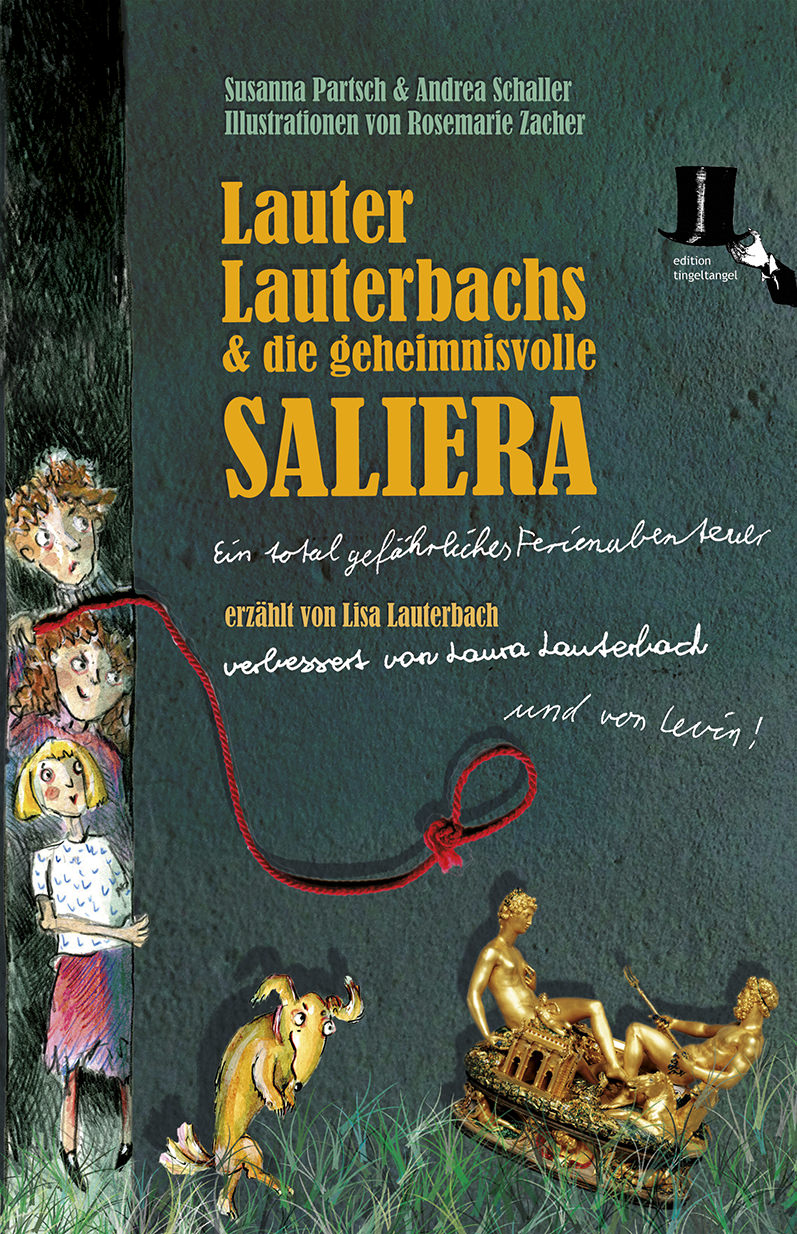 Partsch Susanna, Schaller Andrea, Zacher Rosemarie - Lauter Lauterbachs und die geheimnisvolle Saliera