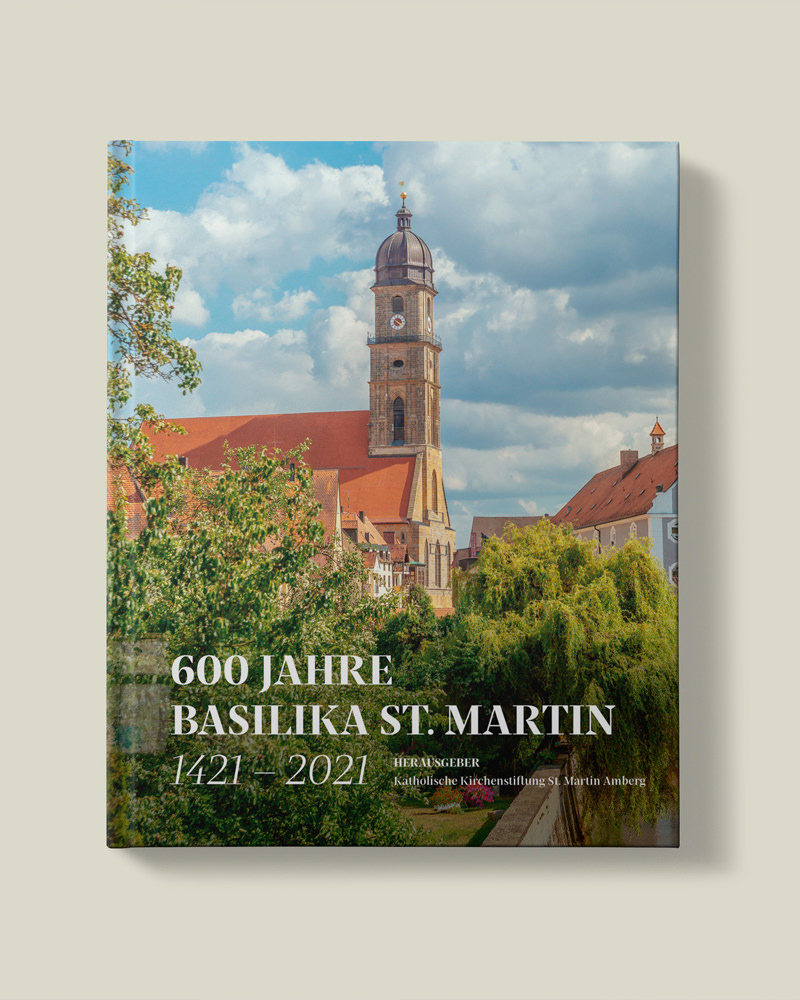 Helm Thomas - 600 Jahre Basilika St. Martin - 1421 – 2021