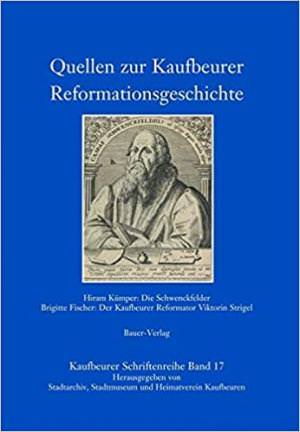  - Quellen zur Kaufbeurer Reformationsgeschichte
