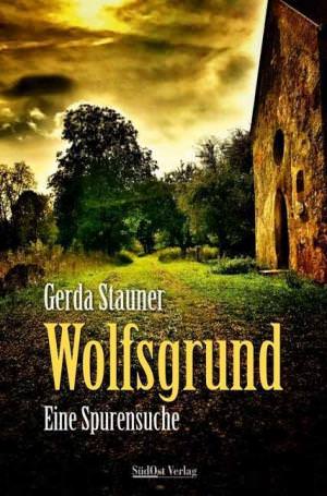 Stauner Gerda - Wolfsgrund