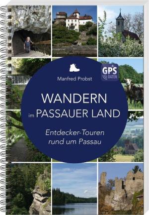 Probst Manfred - Wandern im Passauer Land