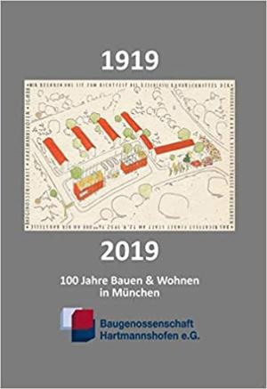 Roth Katharina, Wollscheid Lukas - Baugenossenschaft Hartmannshofen 1919 – 2019
