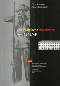  - Die pfälzische Revolution 1848/49