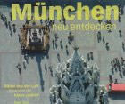  - München neu entdecken