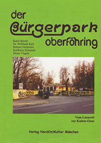  - Der Bürgerpark Oberförhring