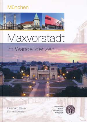  - München - Maxvorstadt im Wandel der Zeit