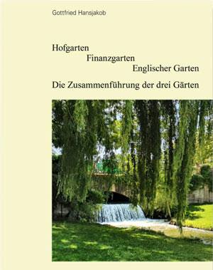 Hansjakob Gottfried, Hansjakob Anton - Hofgarten Finanzgarten Englischer Garten