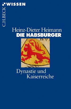 Heimann Heinz-Dieter - Die Habsburger