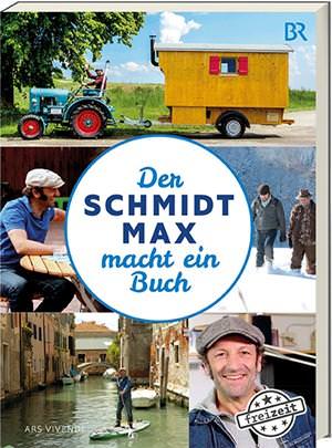 Schmidt, Max - Der Schmidt Max macht ein Buch