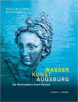  - Wasser Kunst Augsburg