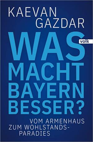 Gazdar Kaevan - Was macht Bayern besser?