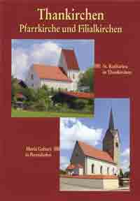 Hösch Karin - Thankirchen Pfarrkirche und Filialkirchen