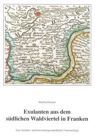 Enzner Manfred - Exulanten aus dem südlichen Waldviertel in Franken