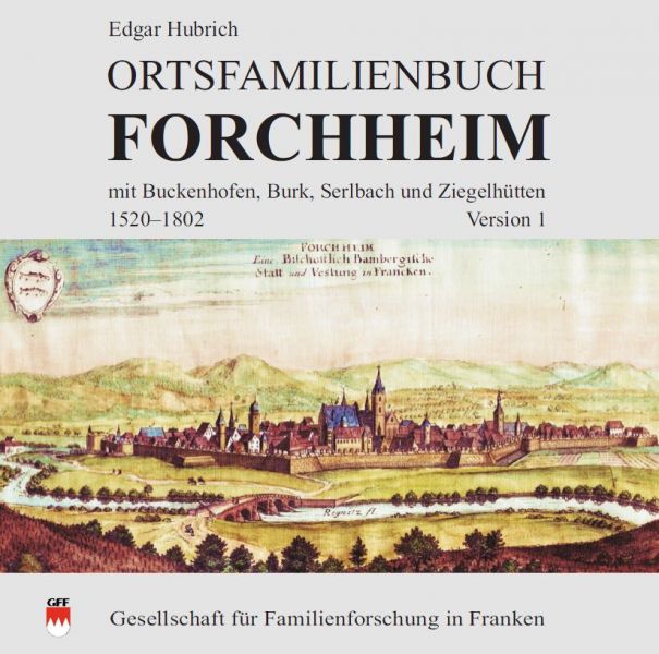 Hubrich Edgar - Ortsfamilienbuch Forchheim mit Buckenhofen, Burk, Serlbach und Ziegelhütten