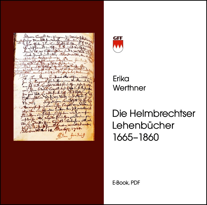 Werthner Erika - Die Helmbrechtser Lehenbücher 1665–1860