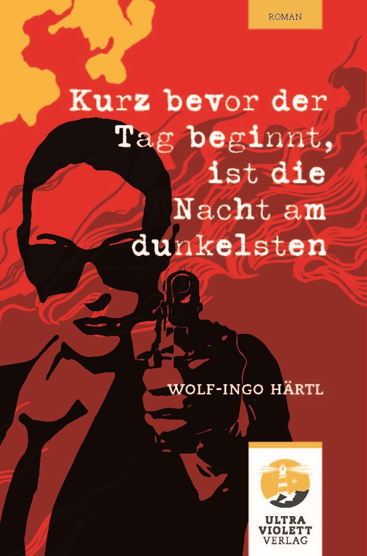 Wolf-Ingo Härtl - Kurz bevor der Tag beginnt, ist die Nacht am dunkelsten