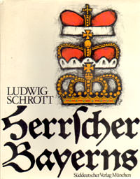  - Die Herrscher Bayerns