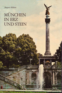 Alckens August - München in Erz und Stein