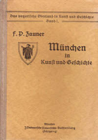 Zauner Franz Paul - München in Kunst und Geschichte