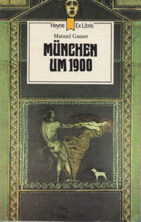 Gasser Manuel - München um 1900