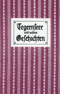 Mohr-Reuther Hildegard - Tegernseer und andere Geschichten