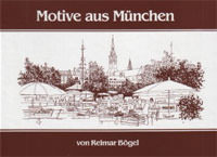 Bögel Reimar - Motive aus München