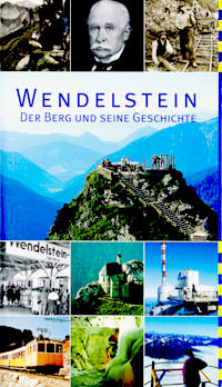  - Wendelstein - der Berg und seine Geschichte
