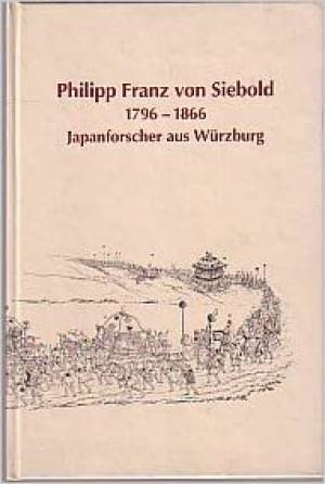  - Philipp Franz von Siebold (1796-1866)