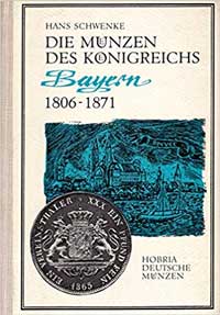  - Die Münzen des Königreichs Bayern 1806 - 1871