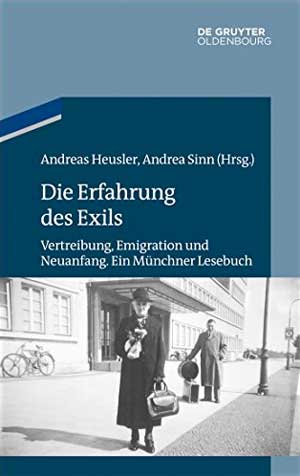Heusler Andreas, Sinn Andrea - Die Erfahrung des Exils