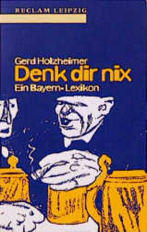 Holzheimer Gerd - Denk dir nix