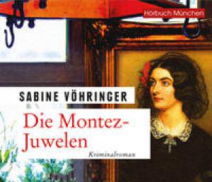 Vöhringer Sabine - Die Montez-Juwelen