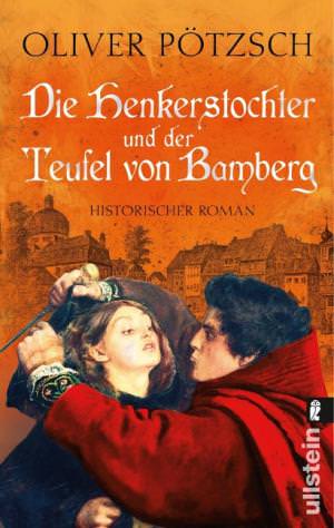 Pötzsch Oliver - Die Henkerstochter und der Teufel von Bamberg