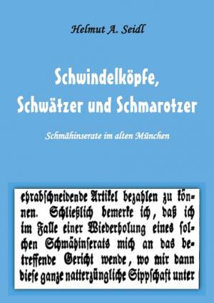 Seidl Helmut A. - Schwindelköpfe, Schwätzer und Schmarotzer