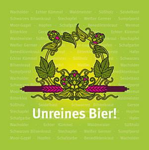 Billig Sigrid, Kreim Isabella,  Ruisinger Marion Maria - Unreines Bier