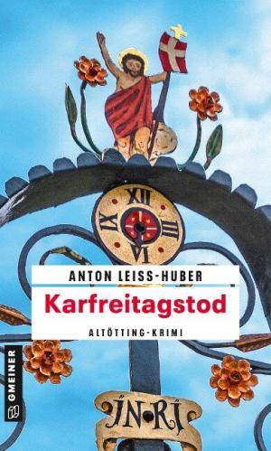 Leiss-Huber Anton - Karfreitagstod