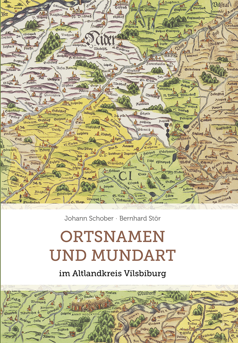 Johann Schober | Bernhard Stör - Ortsnamen und Mundart im Altlandkreis Vilsbiburg