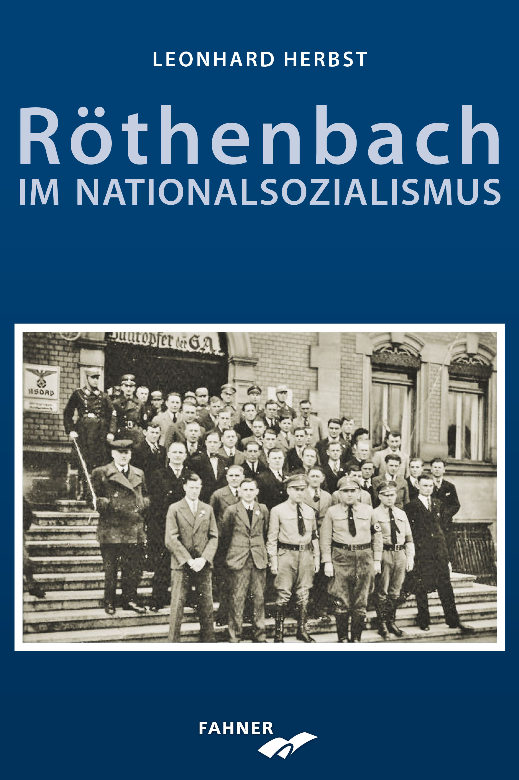 Leonhard Herbst - Röthenbach im Nationalsozialismus