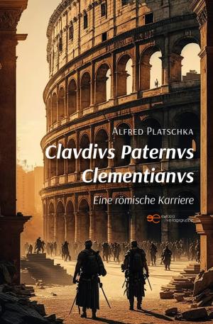 Alfred Platschka - Clavdivs Paternvs Clementianvs