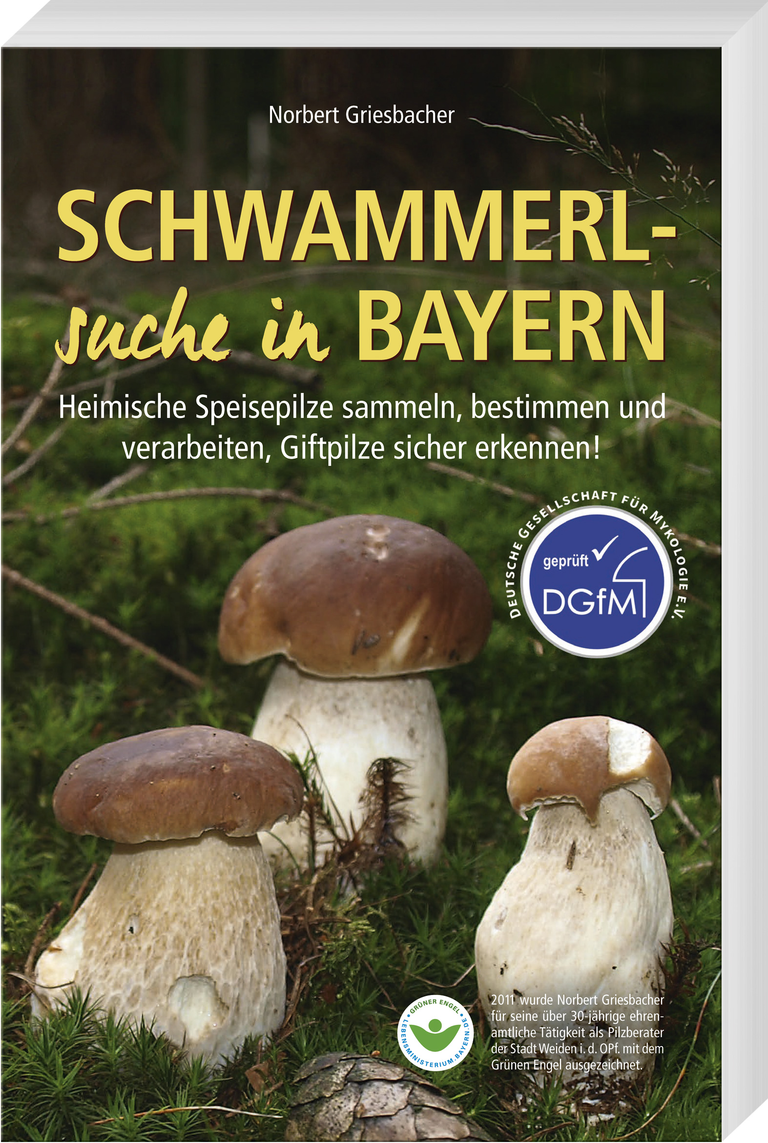 Griesbacher Norbert - Schwammerlsuche in Bayern