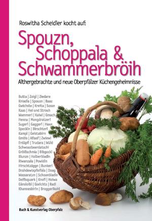 Scheidler Roswitha, Benkhardt Wolfgang - Spouzn, Schoppala & Schwammerbröih