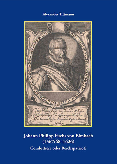Tittmann Alexander - Johann Philipp Fuchs von Bimbach (1567/68-1626)