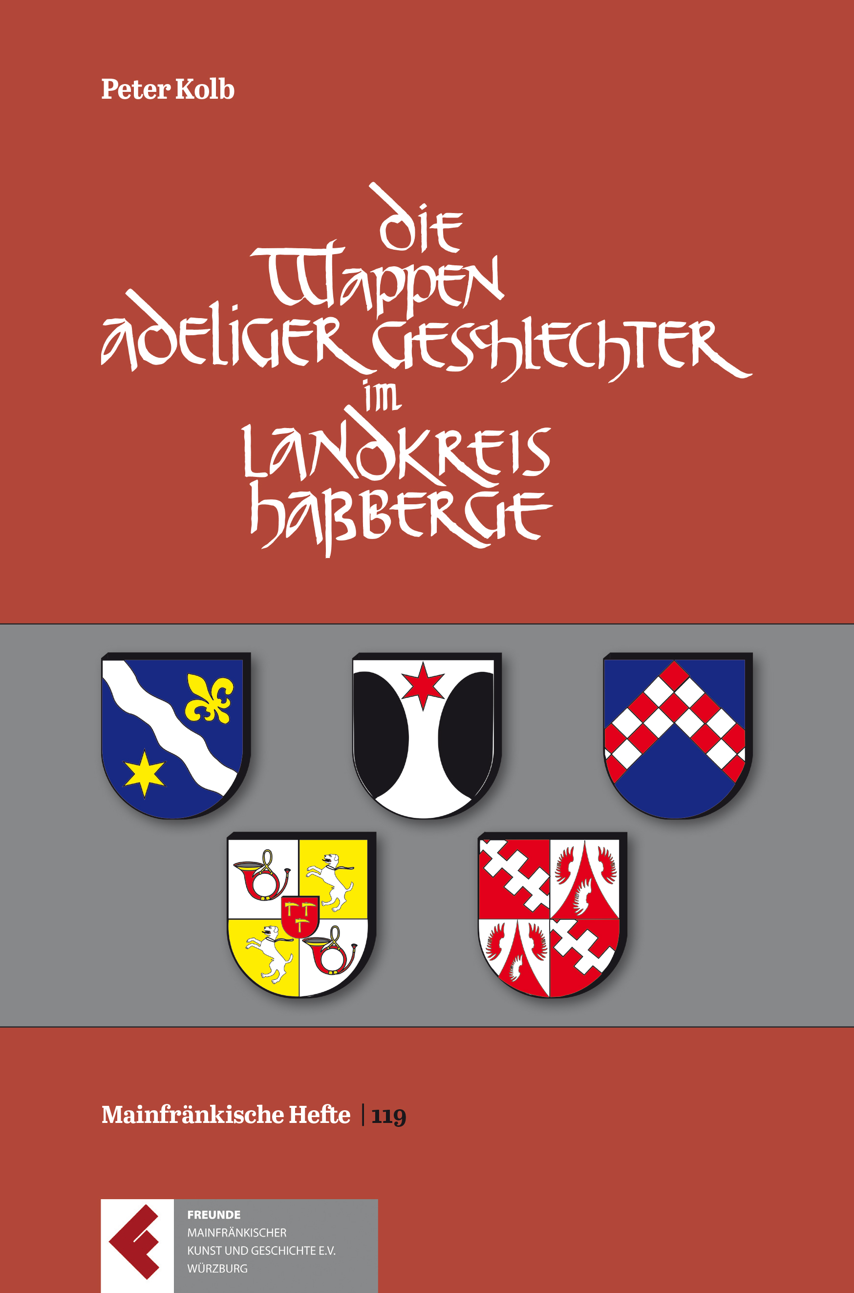  - Die Wappen der adeligen Geschlechter im Landkreis Haßberge