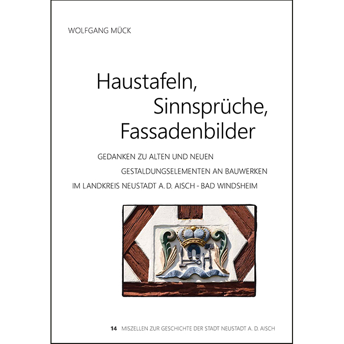 Mück Wolfgang - Hausinschriften, Gedenktafeln, Fassadenbilder