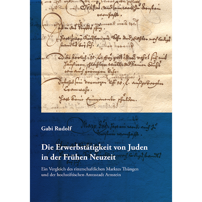 Rudolf Gabi - Die Erwerbstätigkeit von Juden in der Frühen Neuzeit